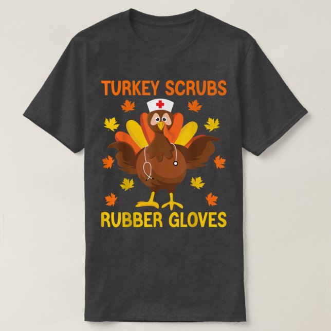 Turkey Scrubs Rubber Gloves Erntedank Nurse Tur T-Shirt (Design vorne)