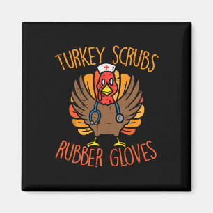 Turkey Scrubs Rubber Gloves Nurse Erntedank Fal Magnet