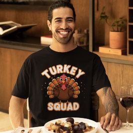 Turkey Squad, Fun Thanksgiving T-Shirt