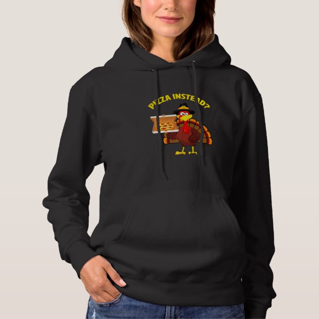 Turkey Thanksgiving Pizza Instead Men Women Kids B Hoodie (Vorderseite)