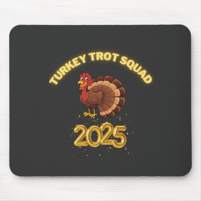 Turkey Trot Squad 2025 Mousepad (Vorne)