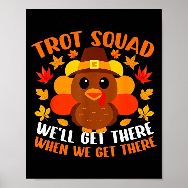 Turkey Trot Squad Shirt Funny Fall Autumn Thanksgi Poster (Vorne)