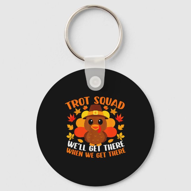 Turkey Trot Squad Shirt Funny Fall Autumn Thanksgi Schlüsselanhänger (Vorderseite)