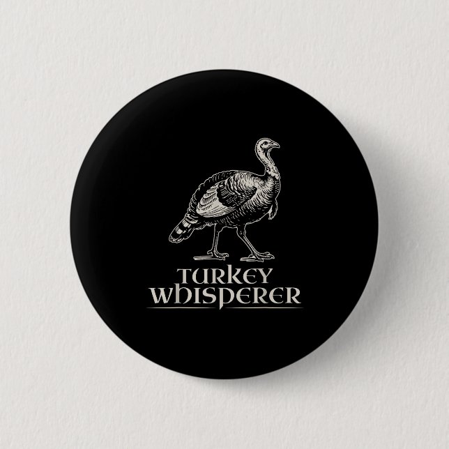 Turkey Whisperer Funny Hunting Gift For Men Women  Button (Vorderseite)
