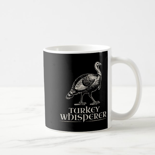 Turkey Whisperer Funny Hunting Gift For Men Women  Kaffeetasse (Rechts)