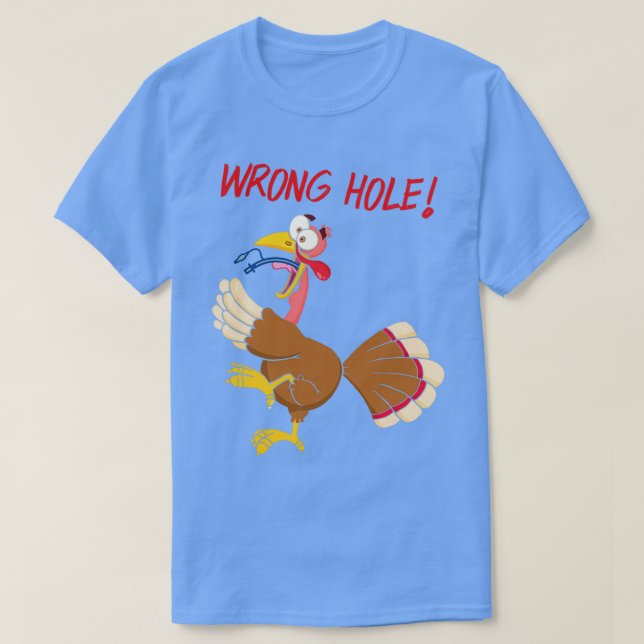 Turkey Wrong Hole Anesthesia Tubed T-Shirt (Design vorne)