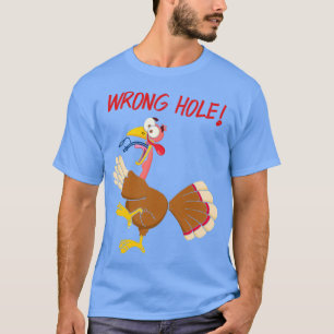 Turkey Wrong Hole Anesthesia Tubed T-Shirt