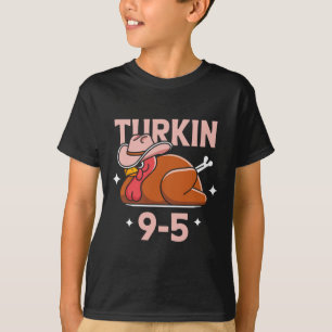 Turkin' 9 To 5 Süßer Herbst Western Thanksgiving F T-Shirt