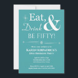 Türkis essen Drink sein 50. Geburtstag Retro Einladung<br><div class="desc">Mit diesem trendigen Retro-Weiß auf türkisblau-blauem Essen,  Drink & Be Fifty!-Party Einladung laden Sie Freunde und Familie ein,  um Ihren 50. Geburtstag zu feiern.</div>