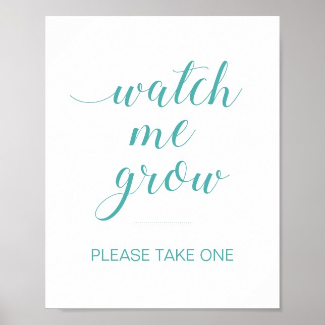 Türkis Watch Me Grow Baby Duwer Pflanze Favoriten Poster (Vorne)
