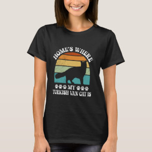 Türkisch Van ZUHAUSE IST, WO MEIN TÜRKISCHER VAN I T-Shirt