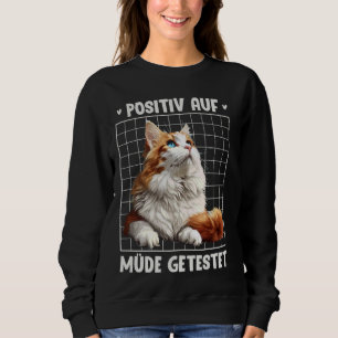 Türkisches Van POSITIV AUF MÜDE GETESTET Lustige T Sweatshirt