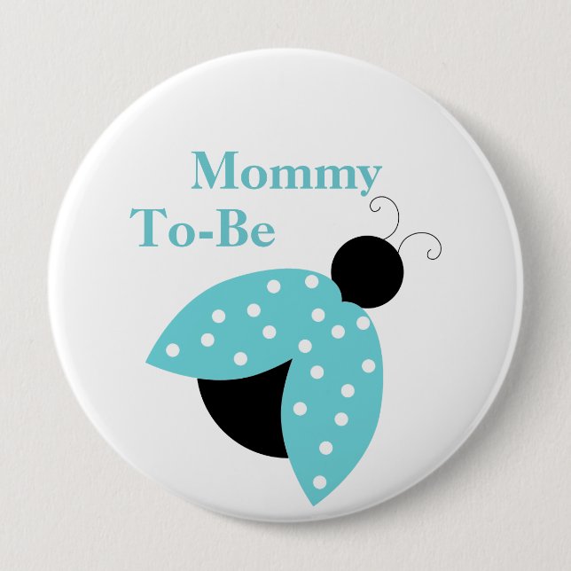 Türkisfarbene Ladybug Mommy wird Baby-Duschknopf Button (Vorderseite)