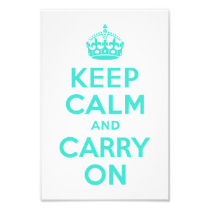 Türkisfarbenes Keep Calm and Carry On Foto