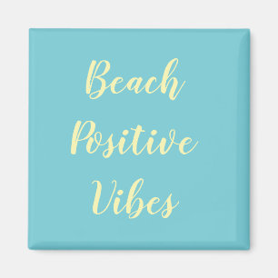 Türkisfarbenes Sommerstrand Positive Vibes Magnet