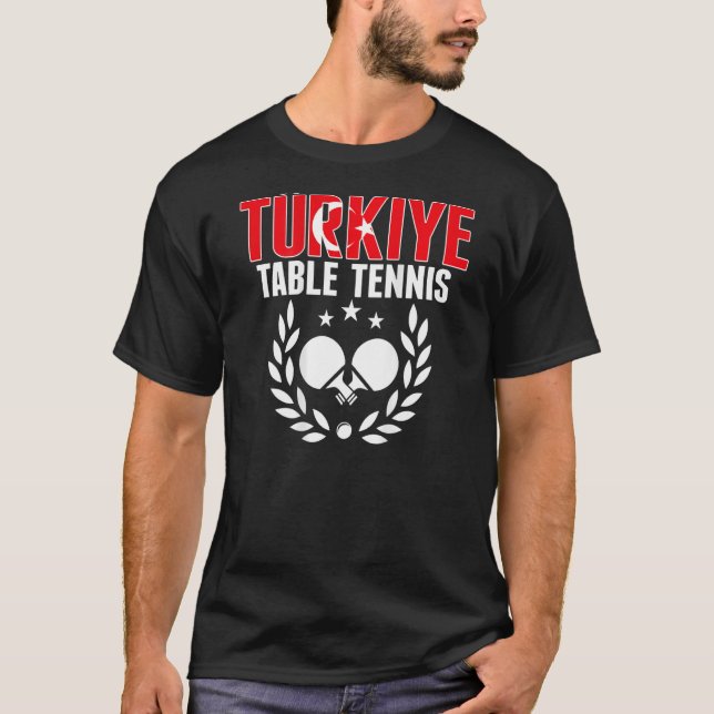 Turkiye Ping Pong   Proud Turkey Table Tennis Supp T-Shirt (Vorderseite)