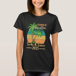 Turks & Caicos Beach Familienurlaub 2025 Sommer T-Shirt