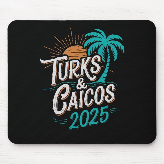 Turks Caicos Islands 2025 Vacation Souvenirs - Uni Mousepad (Vorne)