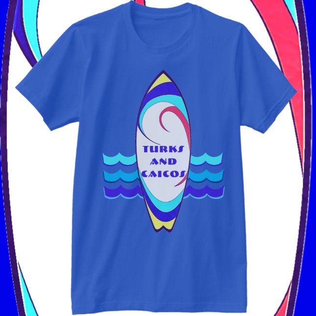 Turks und Caicos Surfboard Reiten Sie die Wellen T T-Shirt (Von Creator hochgeladen)