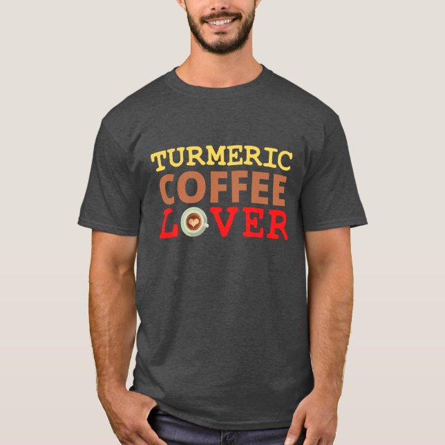 Turmischer Kaffee Lover T-Shirt (Vorderseite)