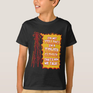 Turmkletterer Industriekletterer Aufkleber T-Shirt