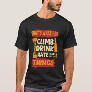 Turmkletterer Industriekletterer T-Shirt