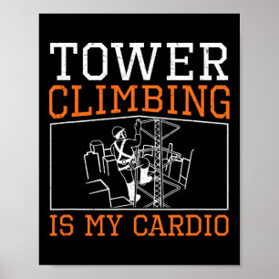 Turmsteigen ist mein Cardio Lustiger Turmsteiger z Poster