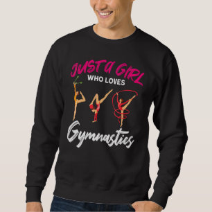 Turnen Cheerleading Nur Ein Mädchen Das Turnen Lie Sweatshirt