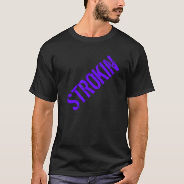 Turnhallen-Motivation "Strokin " T-Shirt (Vorderseite)