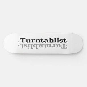 Turntablist ʇ sıklamʇɹ n skateboard