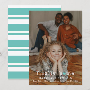 Turquoise Heart endlich zu Hause Adoptionsankündig Ankündigung