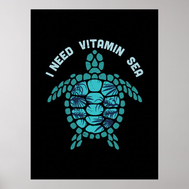 Turtle Lover I Need Vitamin Sea Poster (Vorne)