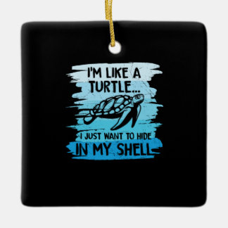 Turtle Lover | Ich bin wie eine Schildkröte Keramikornament