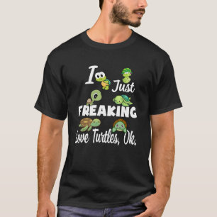Turtle Lover Ich friere Liebe Schildkröte Ok. T-Shirt