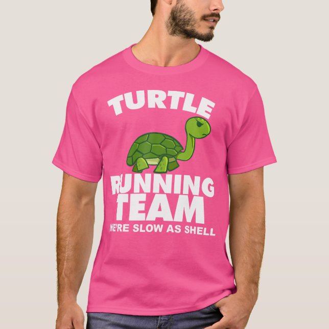 Turtle Running Team wir langsam als Muschel Turtle T-Shirt (Vorderseite)