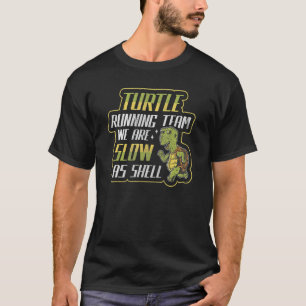 Turtle Running Team Wir sind langsam als Muschel l T-Shirt