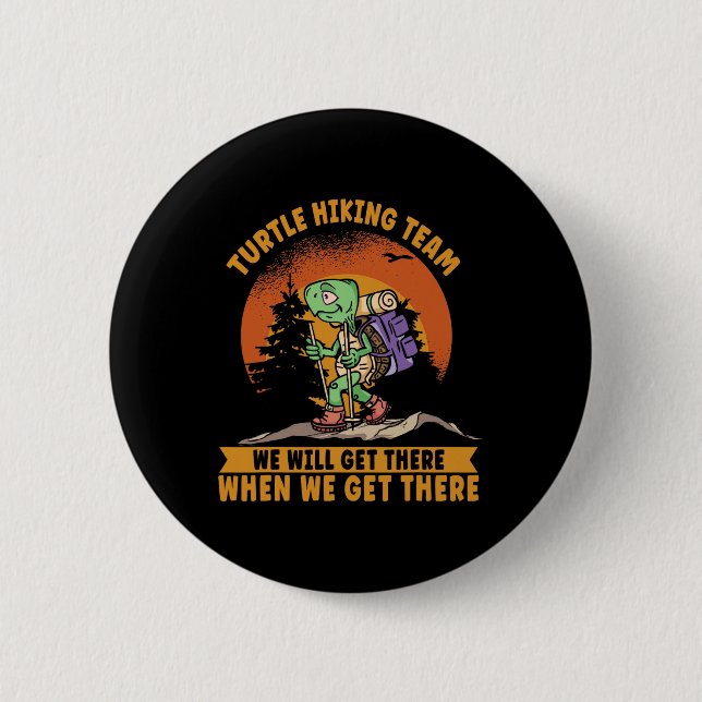 Turtle Wanderteam. Funny Hiker Button (Vorderseite)