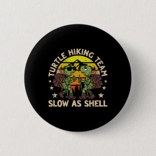 Turtle Wanderteam Langsam als Muschel Funny Wander Button