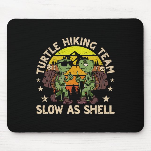 Turtle Wanderteam Langsam als Muschel Funny Wander Mousepad (Vorne)