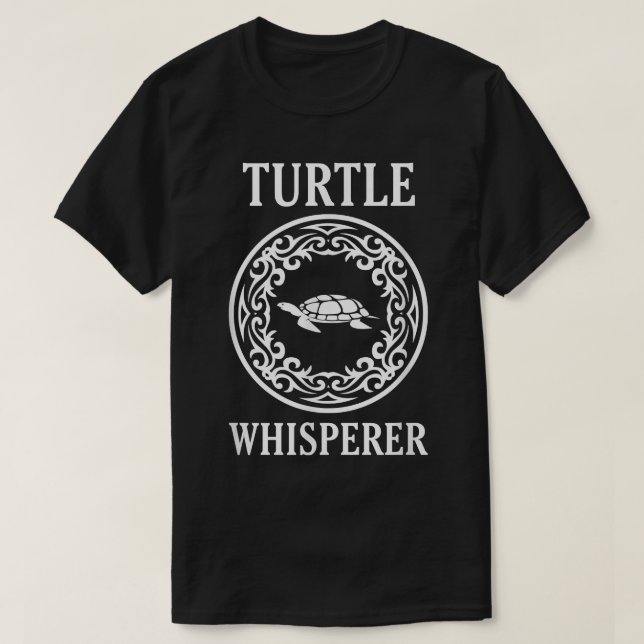 Turtle Whisperer T  Funny Turtle Pet Lover Gift Te T-Shirt (Design vorne)