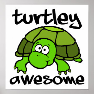 Turtley Awesome Lustiger Poster