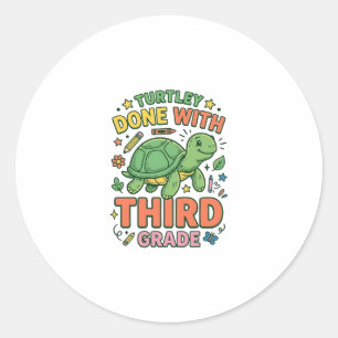 Turtley Fertig mit der dritten Klasse Schildkröten Runder Aufkleber