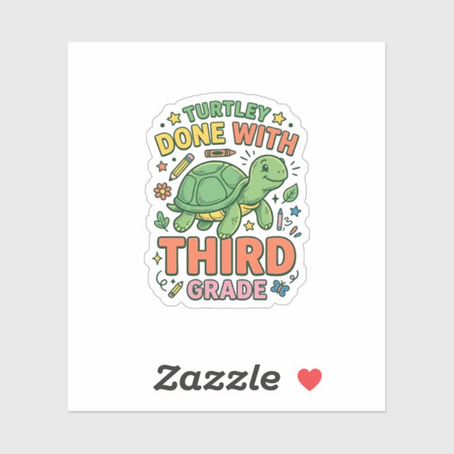 Turtley Fertig mit der dritten Klasse Turtle-Schul Aufkleber (Blatt)