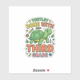 Turtley Fertig mit der dritten Klasse Turtle-Schul Aufkleber