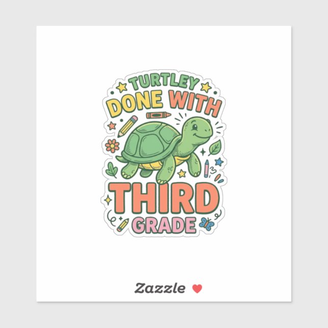 Turtley Fertig mit der dritten Klasse Turtle-Schul Aufkleber (Blatt)