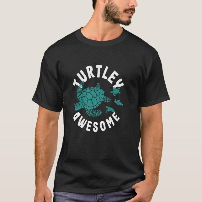 Turtley Phantastisch Funny Turtle T-Shirt (Vorderseite)