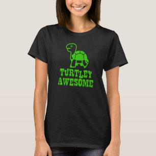 Turtley Phantastisch Turtle Joke Pun Quote Graphic T-Shirt