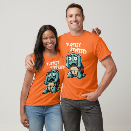 Turtley Stressed - Funny Turtle Puff Design T-Shirt
