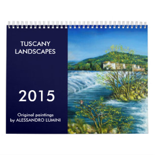TUSKANISCHE LANDSCHAFTEN 2015 KALENDER