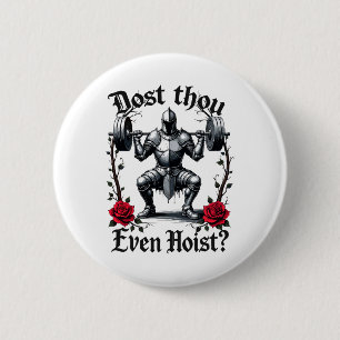 Tust du sogar Hanteln stemmen Ritter Gewichtheber  Button